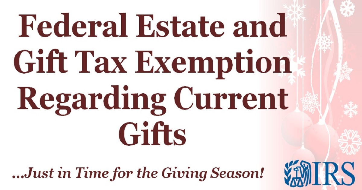 Federal Estate and Gift Tax Exemption Regarding Current Gifts