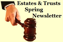 Estates-Trusts-Spring-Newsletter
