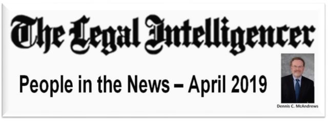 The Legal Intelligencer-People in the News- Dennis Headshot-Bevel featured image