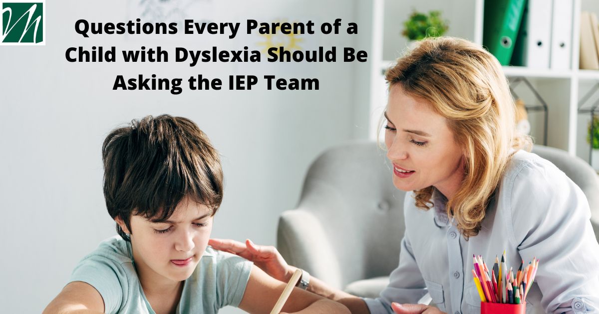 Questions Every Parent of a Child with Dyslexia Should Be Asking the ...